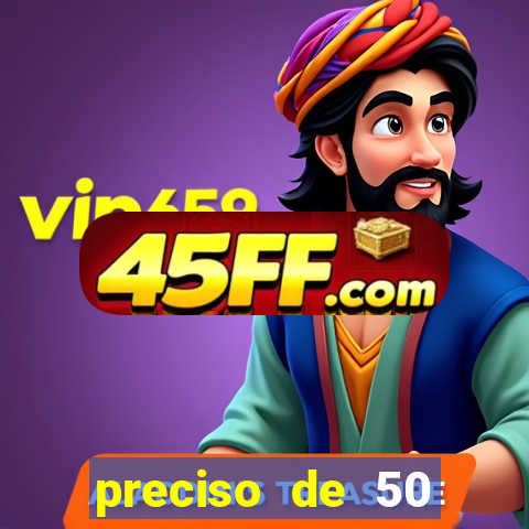 preciso de 50 reais urgente